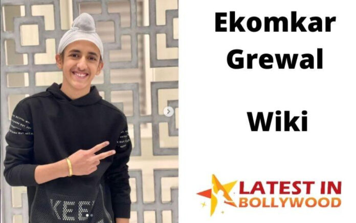 Meet Ekomkar Grewal: A Biographical Overview